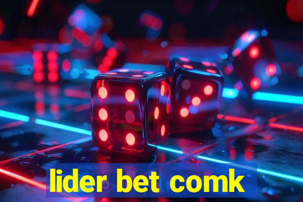 lider bet comk